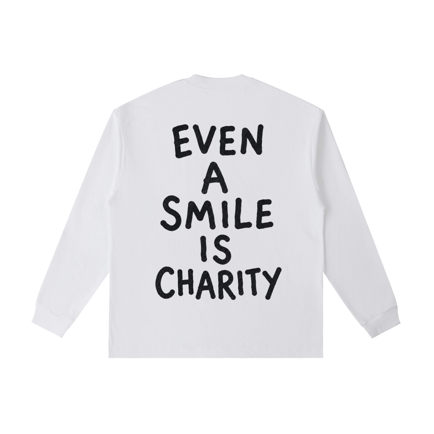 EVEN A SMILE IS CHARITY L/S TEE