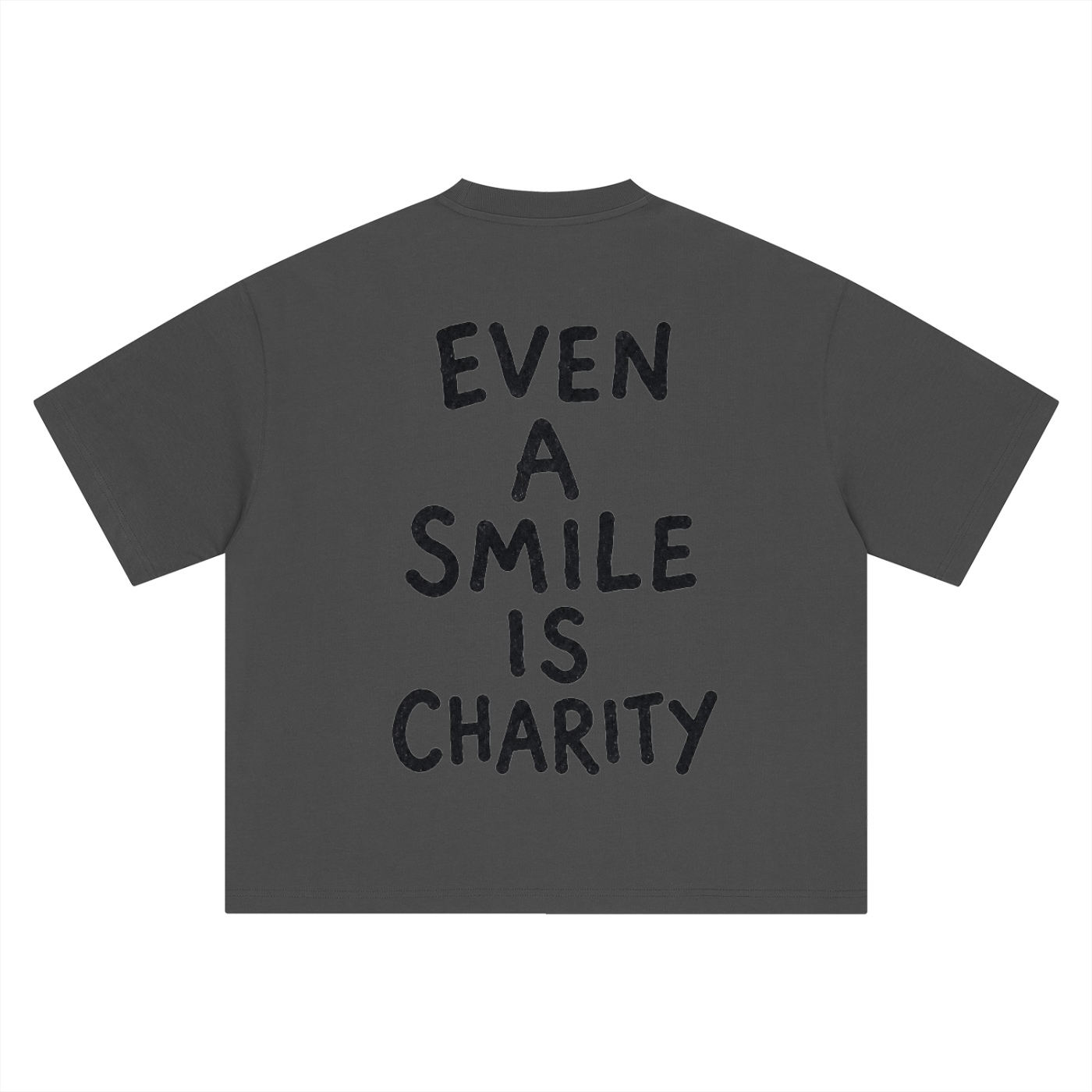 EVEN A SMILE IS CHARITY