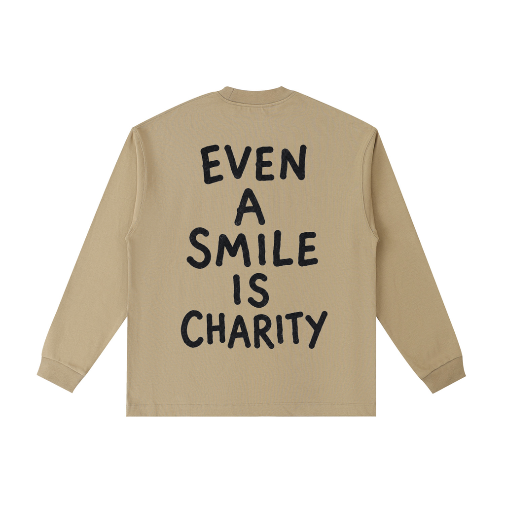 EVEN A SMILE IS CHARITY L/S TEE