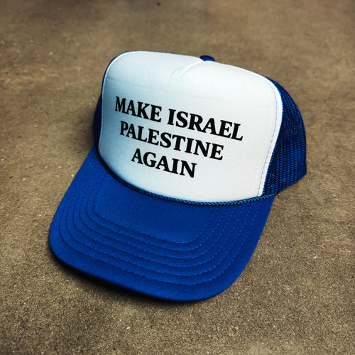 Make Israel Palestine Again