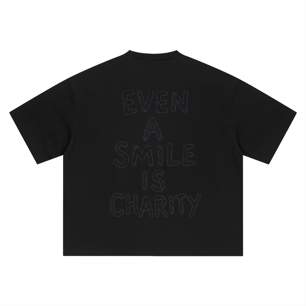 EVEN A SMILE IS CHARITY